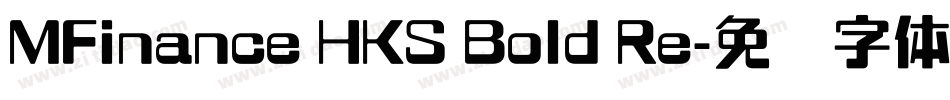 MFinance HKS Bold Re字体转换